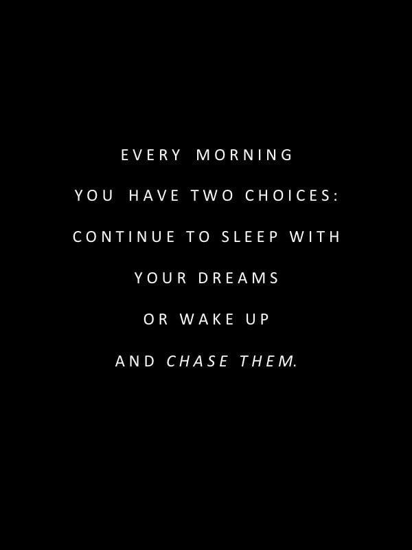 Chase Your Dreams
