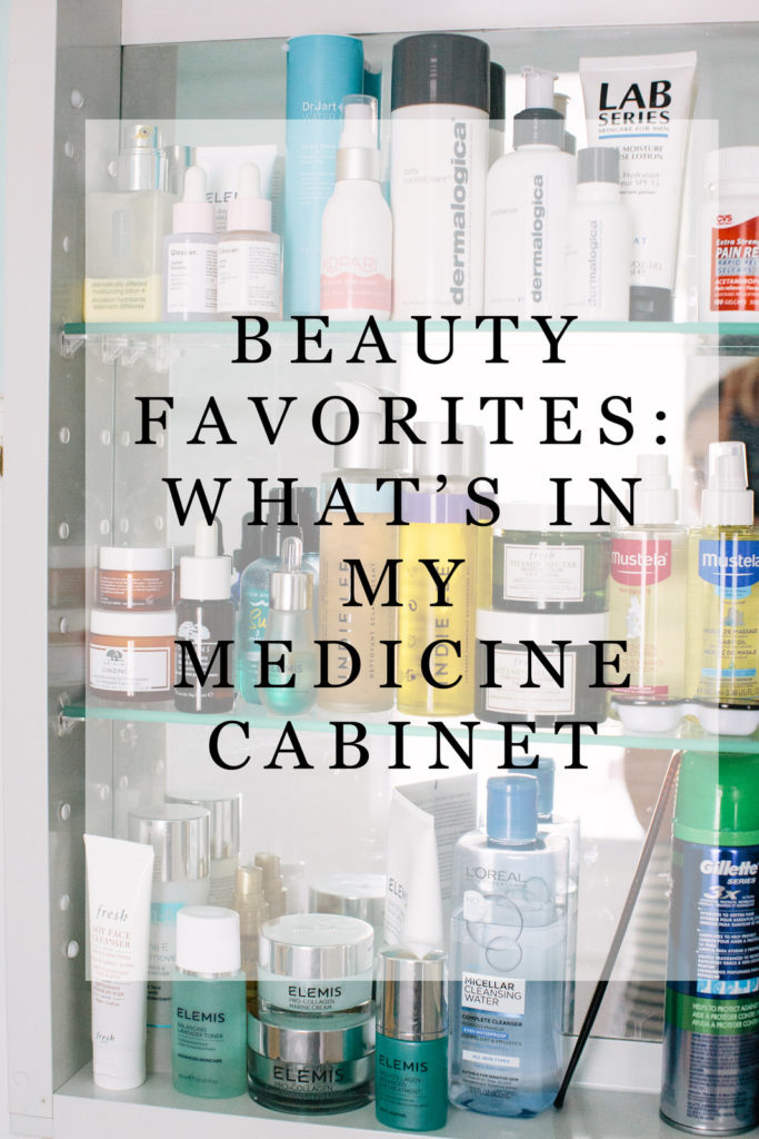Beauty Favorites: What’s In My Medicine Cabinet