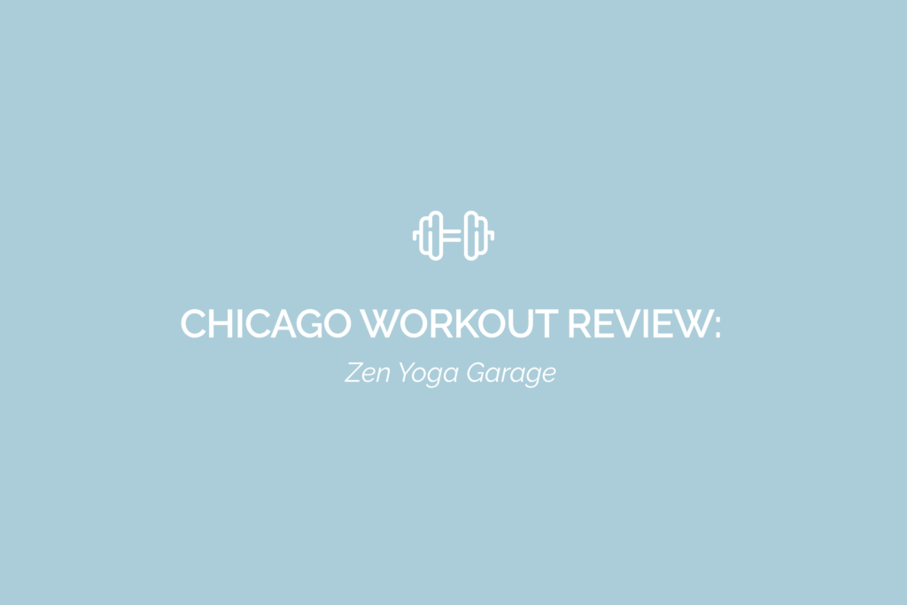 Chicago Workout Review: Zen Yoga Garage